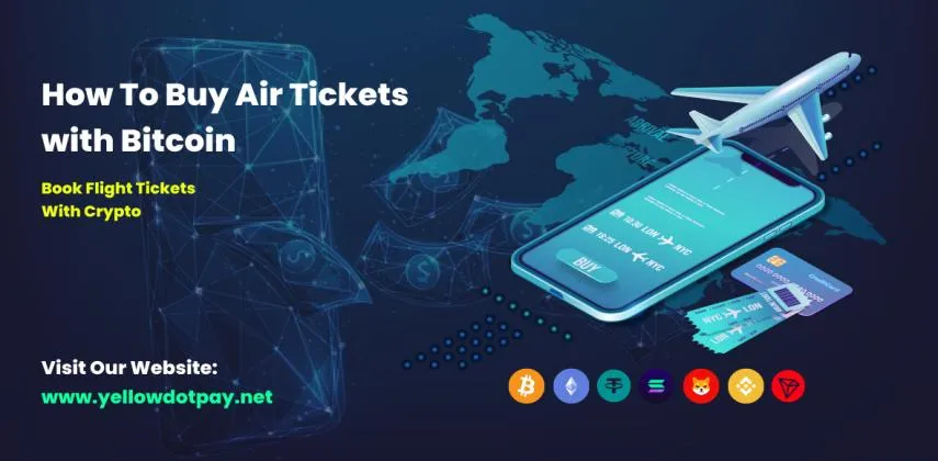 How to Buy Air Tickets with Bitcoin: Pay for Book Flights Tickets