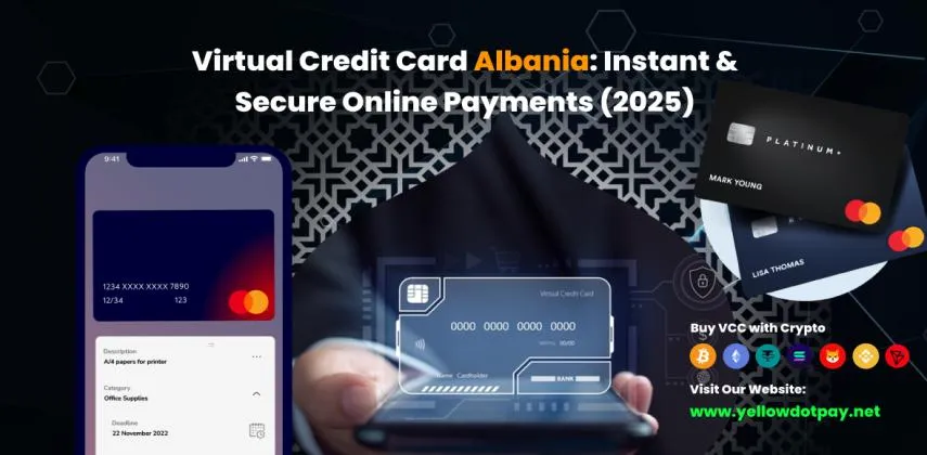 Virtual Credit Card Albania: Instant & Secure Online Payments (2025)