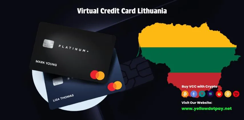 Virtual Credit Card Lithuania: Secure, Instant & Crypto-Friendly Payments